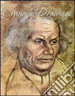 Cranach: drawings colour plates. E-book. Formato EPUB ebook