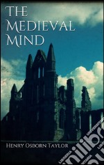 The medieval mind. E-book. Formato EPUB