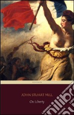 On liberty (Centaur Classics). E-book. Formato EPUB ebook