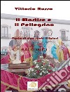 Il Martire e il Pellegrino - Storia di due santi litigiosi. E-book. Formato EPUB ebook di Vittorio Russo