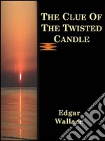 The clue of the twisted candle. E-book. Formato EPUB ebook