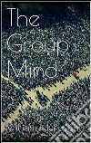 The Group Mind . E-book. Formato Mobipocket ebook