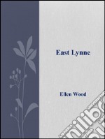 East Lynne . E-book. Formato EPUB ebook