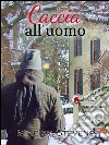 Caccia all'uomo. E-book. Formato Mobipocket ebook di Minerva Stevens