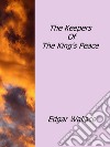 The keepers of the king's peace. E-book. Formato EPUB ebook