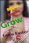 Make boobs grow faster. E-book. Formato Mobipocket ebook