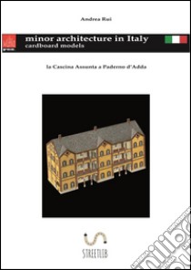 La cascina Assunta a Paderno d'Adda. E-book. Formato PDF ebook di Andrea Rui