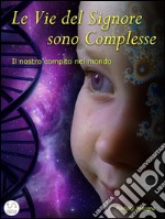 Le vie del Signore sono complesse. E-book. Formato EPUB