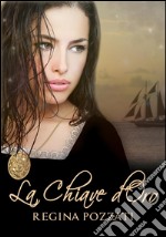 La chiave d'oro. E-book. Formato EPUB ebook