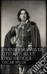 Derniers essais de littérature et d'esthétique. E-book. Formato EPUB ebook