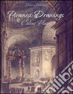 Piranesi: drawings colour plates. E-book. Formato EPUB ebook