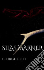 Silas Marner . E-book. Formato Mobipocket ebook