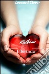 Kalbim Ellerinde. E-book. Formato Mobipocket ebook