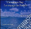 Cinnamon Bay - Le voyage de l'oubli. E-book. Formato EPUB ebook di Siegfried Futterlieb