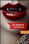 Bir vampire Asik Olmak. E-book. Formato EPUB ebook