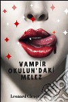  Vanpir Okulun'Daki Melez. E-book. Formato EPUB ebook