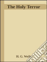 The holy terror. E-book. Formato EPUB ebook