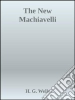 The new Machiavelli. E-book. Formato EPUB ebook