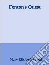 Fenton's quest. E-book. Formato Mobipocket ebook