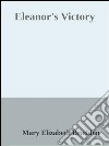 Eleanor's victory. E-book. Formato EPUB ebook