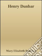 Henry Dunbar. E-book. Formato EPUB ebook