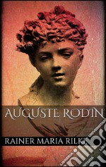 Auguste Rodin. E-book. Formato EPUB ebook