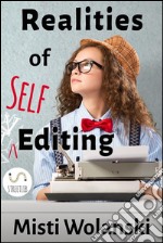 Realities of self-editing: from a line editor. E-book. Formato EPUB ebook