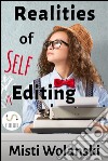 Realities of self-editing: from a line editor. E-book. Formato Mobipocket ebook