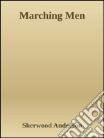 Marching men. E-book. Formato EPUB ebook