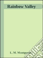 Rainbow valley. E-book. Formato EPUB