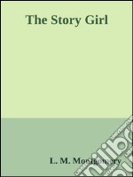 The story girl. E-book. Formato Mobipocket