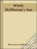 Windy McPherson's son. E-book. Formato EPUB ebook