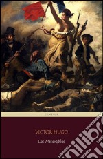 Les Misérables (Centaur Classics) [The 100 greatest novels of all time - #3]. E-book. Formato EPUB ebook