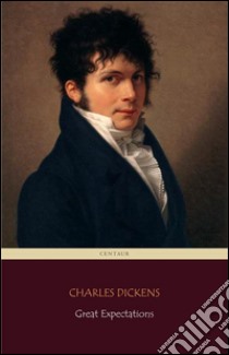 Great Expectations (Centaur Classics) [The 100 greatest novels of all time - #16]. E-book. Formato Mobipocket ebook di Charles Dickens