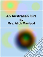 An australian girl. E-book. Formato EPUB