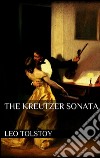 The Kreutzer Sonata. E-book. Formato EPUB ebook