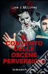 Il convento delle oscene perversioni. E-book. Formato EPUB ebook di Luke J. Mcloney