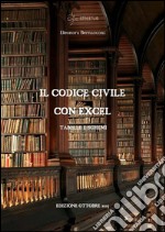 Il codice civile con excel. E-book. Formato Mobipocket ebook