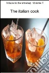 Tribute to the whiskey: Volume 1. E-book. Formato PDF ebook di The Italian Cook