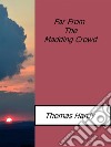 Far from the madding crowd. E-book. Formato EPUB ebook