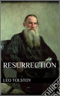 Resurrection . E-book. Formato EPUB ebook di Leo Tolstoy