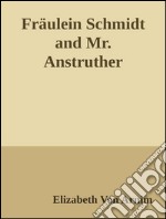 Fräulein Schmidt and Mr. Anstruther. E-book. Formato Mobipocket ebook