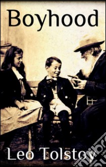 Boyhood. E-book. Formato EPUB ebook di Leo Tolstoy