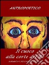 Il cuoco alla corte del Re. E-book. Formato EPUB ebook