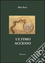 Ultimo Accesso. E-book. Formato PDF