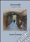 Gli invisibili, un presepe di anonimi. E-book. Formato EPUB ebook