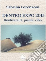 Dentro Expo 2015. E-book. Formato EPUB ebook