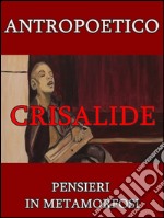 Crisalide. E-book. Formato EPUB ebook