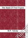 The beast of five fingers. E-book. Formato Mobipocket ebook