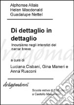 Di dettaglio in dettaglio. E-book. Formato EPUB ebook